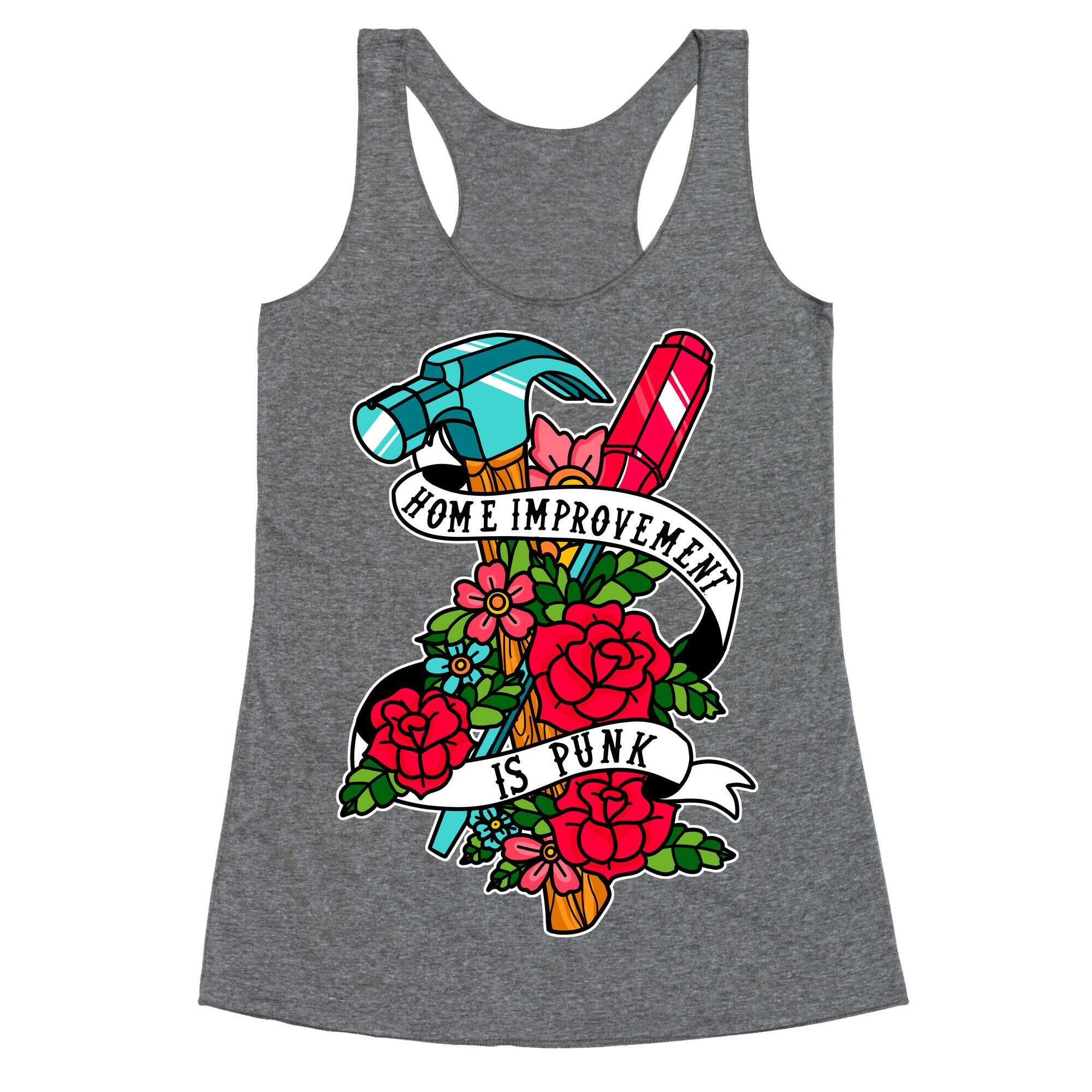 Home Improvement is Punk Racerback Tank